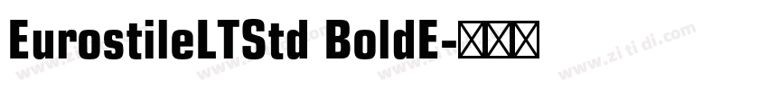 EurostileLTStd BoldE字体转换